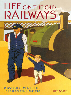 cover image of Life on the Old Railways